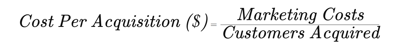 Formula for cost per acquisition: Cost Per Acquisition ($)