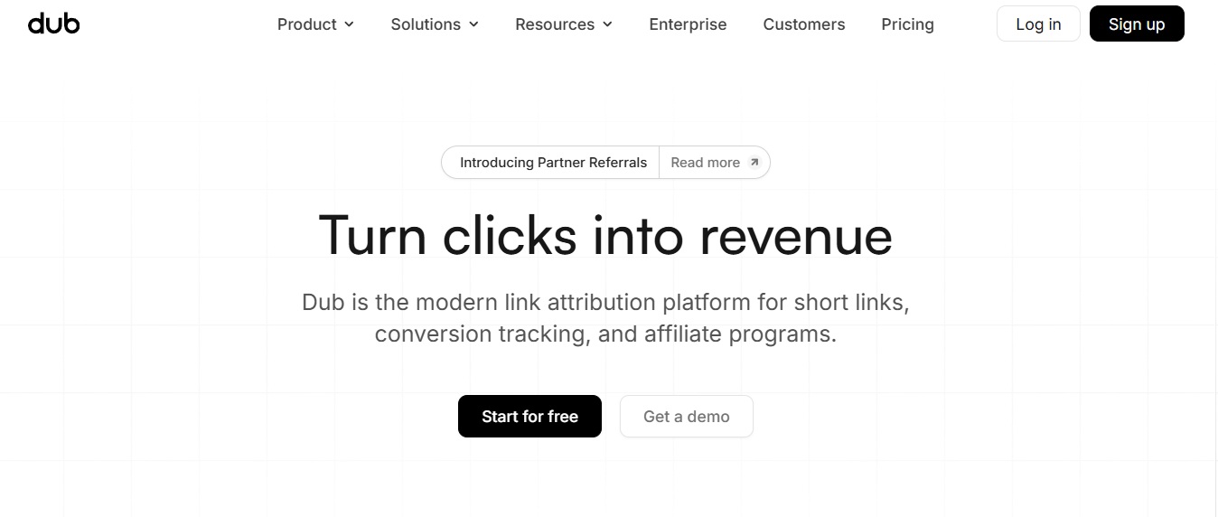 Dub homepage hero with the headline "Turn clicks into revenue" and the subhead describing Dub as a modern link attribution platform.
